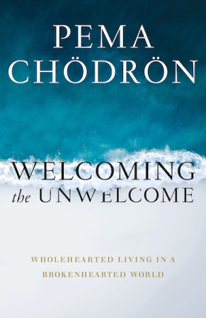 Welcoming the Unwelcome: wholehearted living in a brokenhearted world