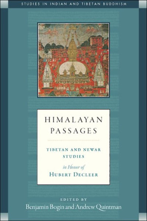 Himalayan Passages: Tibetan and Newar studies in honor of Hubert Decleer