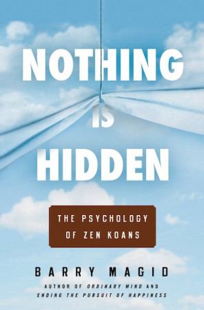 Nothing Is Hidden: the psychology of zen koans