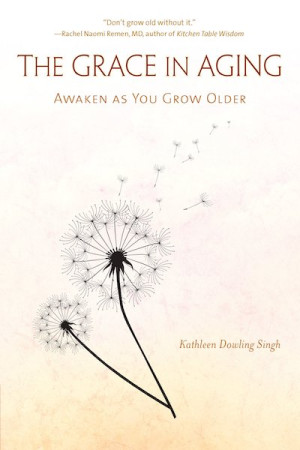 Grace in Aging: awaken as you grow older