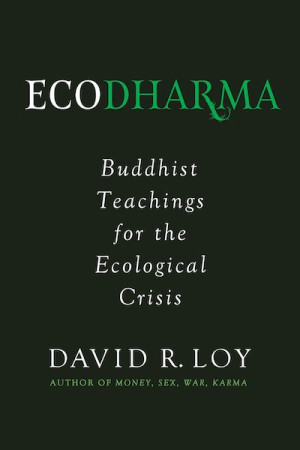 Ecodharma: Buddhist teachings for the ecological crisis
