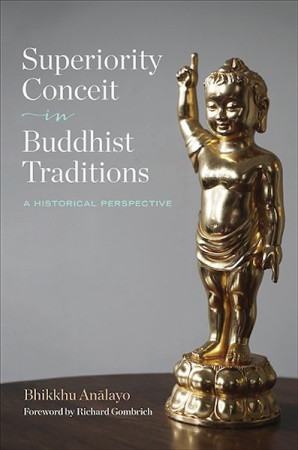 Superiority Conceit in Buddhist Traditions: a historical perspective