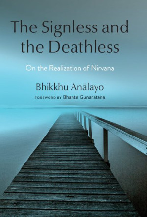 Signless and the Deathless: on the realization of nirvana 