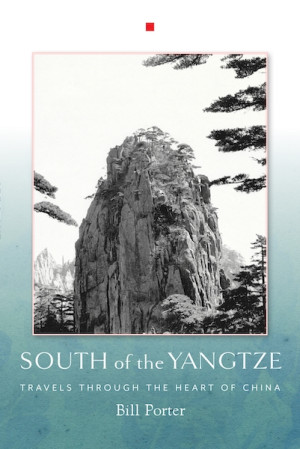 South of the Yangtze: travels through the heart of China