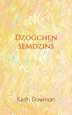 Dzogchen Semdzins (Dzogchen Teaching #2)