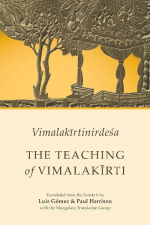 Vimalakirtinirdesa: the teaching of Vimalakirti