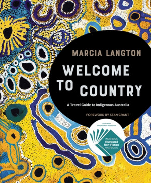 Welcome to Country: a travel guide to Indigenous Australia