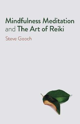 Mindfulness Meditation and the Art of Reiki