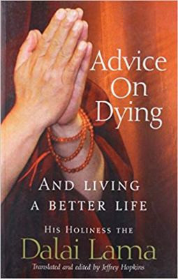 Advice on Dying: and living a better life