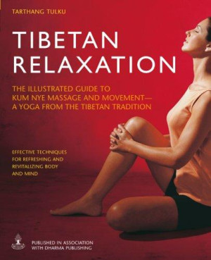 Tibetan Relaxation: kum nye massage and movement