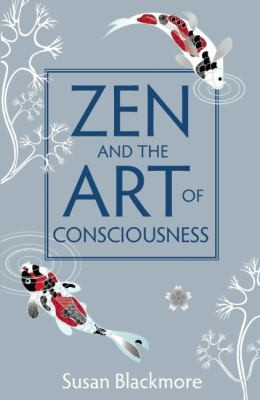 Zen and the Art of Consciousness (NIP)