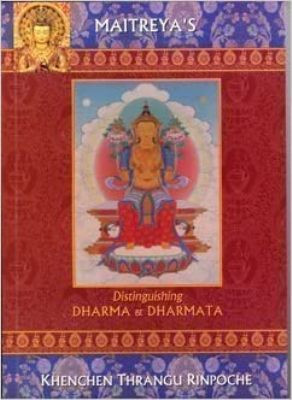 Distinguishing Dharma and Dharmata: a commentary on the treatise of Maitreya