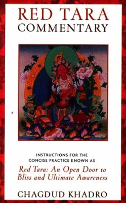 Red Tara Commentary: instructions for the concise practice known as Red Tara
