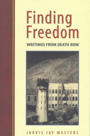 Finding Freedom: writings from death row