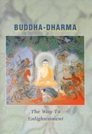 Buddha-Dharma: the way To Enlightenment (revised second edition)