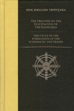 Treatise on the Elucidation of the Knowable and The Cycle of the Formation of the Schismatic Doctrines