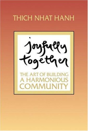 Joyfully Together: the art of building a harmonious community