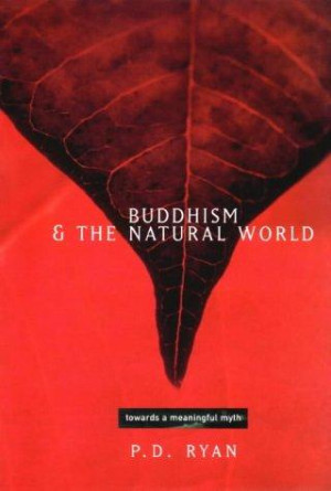 Buddhism and the Natural World: towards a meaningful myth