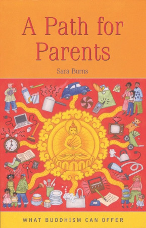 Path for Parents (What Buddhism Can Offer series)