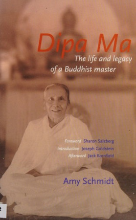Dipa Ma: the life and legacy of a Buddhist master