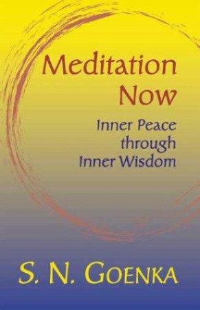 Meditation Now: inner peace through inner wisdom