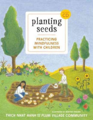 Planting Seeds: practicing mindfulness with children