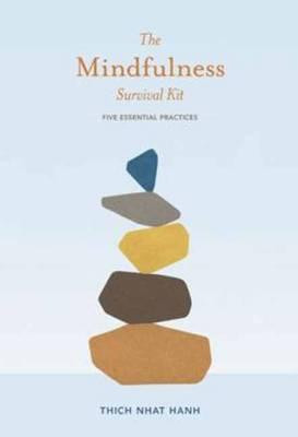 Mindfulness Survival Kit: five essential practices