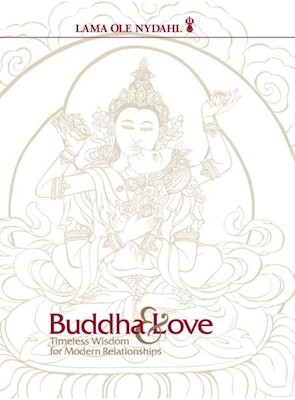 Buddha and Love: timeless wisdom for modern relationships