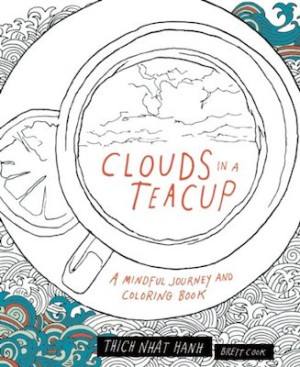 Clouds in a Teacup: a mindful journey and colouring book