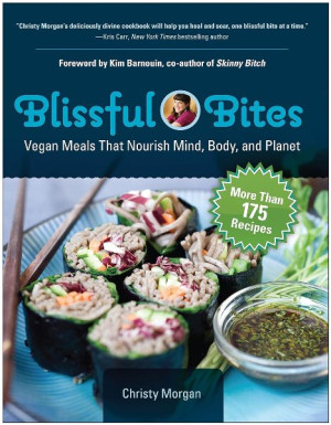 Blissful Bites: vegan meals that nourish mind, body, and planet 