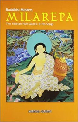 Milarepa: the Tibetan poet-mystic and his songs