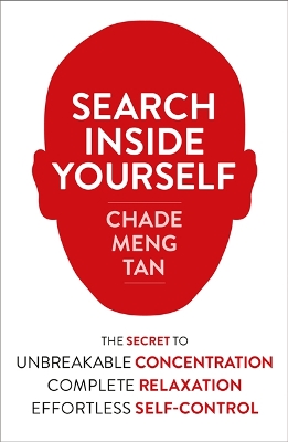 Book cover for Search Inside Yourself, Chade Meng Tan